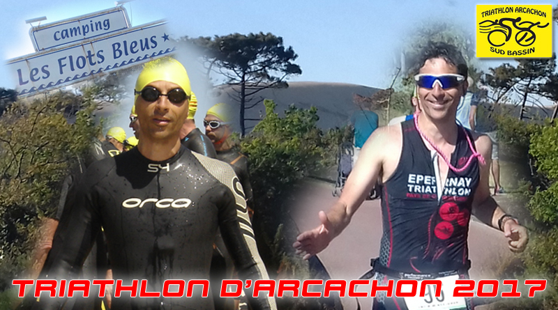 Triathlon d’Arcachon… les pins, le sable, les dunes, le soleil, l’océan et …Patrick !